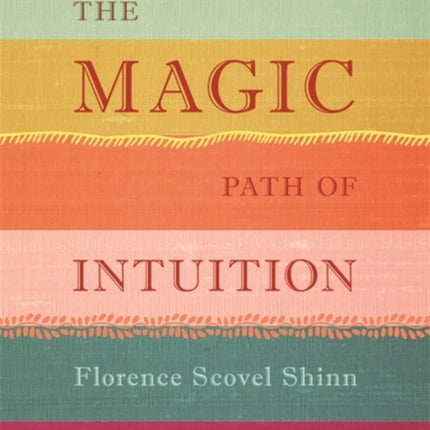 The Magic Path of Intuition