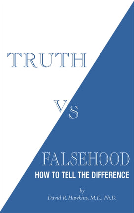 Truth vs. Falsehood: How to Tell the Difference