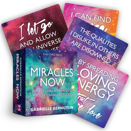 Miracles Now: Inspirational Affirmations and Life-Changing Tools