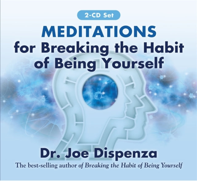 Meditations for Breaking the Habit of Being Yourself: Revised Edition