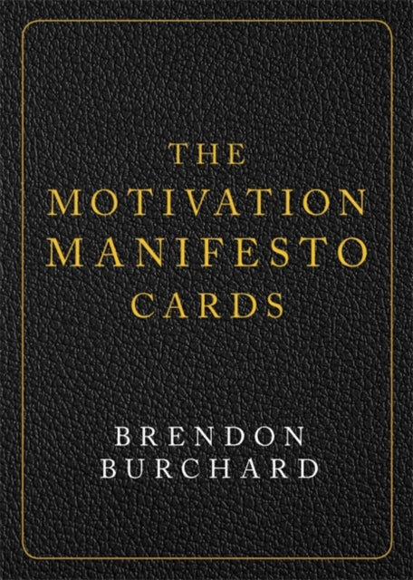 The Motivation Manifesto Cards: A 60-Card Deck