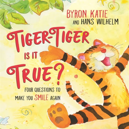 Tiger-Tiger, Is It True?: Four Questions to Make You Smile Again