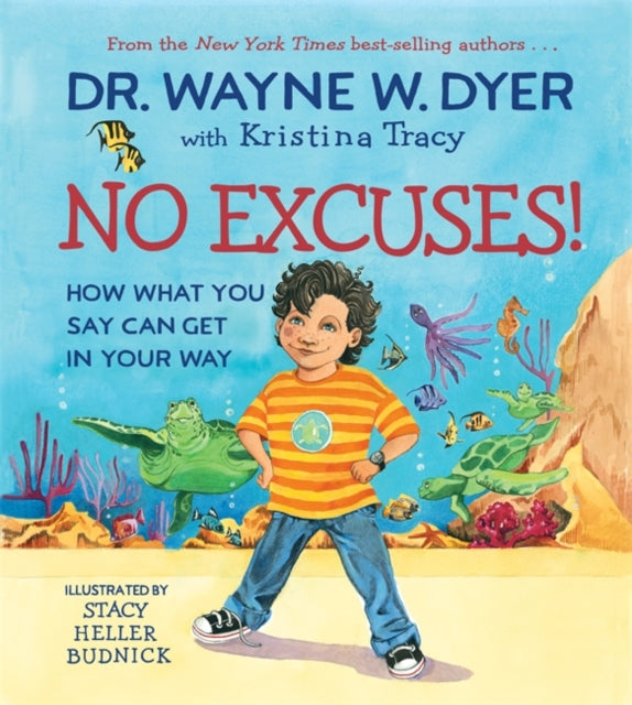 No Excuses!: How What You Say Can Get in Your Way