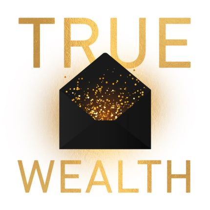 True Wealth