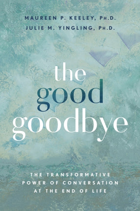 The Good Goodbye