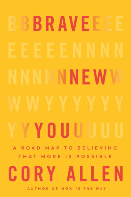 Brave New You