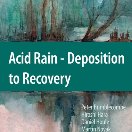 Acid Rain - Deposition to Recovery