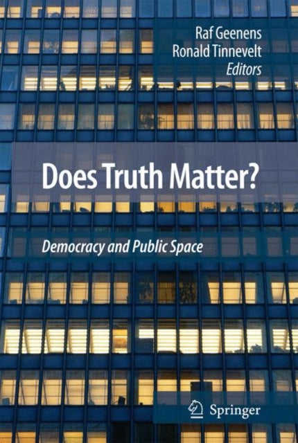 Does Truth Matter?: Democracy and Public Space