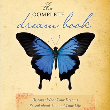The Complete Dream Book Discover What Your Dreams