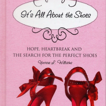 Its All About the Shoes