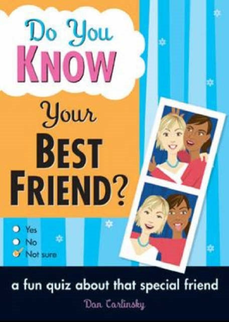 Do You Know Your Best Friend?