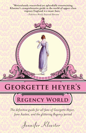 Georgette Heyer's Regency World