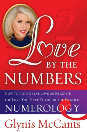 Love by the Numbers How to Find Great Love or