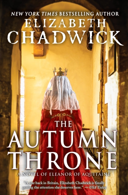 The Autumn Throne: A Novel of Eleanor of Aquitaine