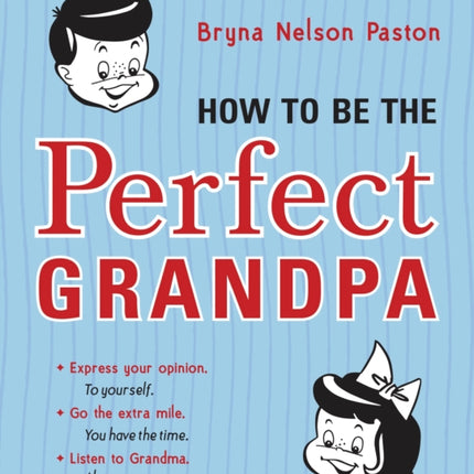 How to Be the Perfect Grandpa