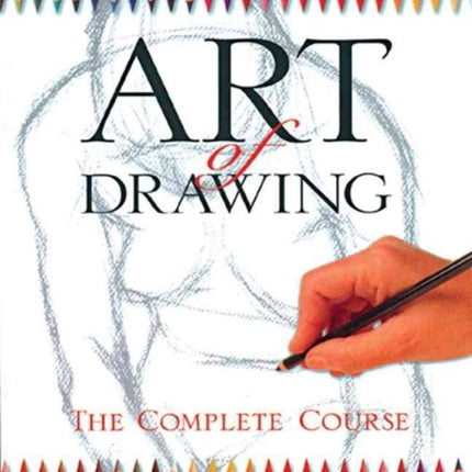 Art of Drawing The Complete Course Practical Art