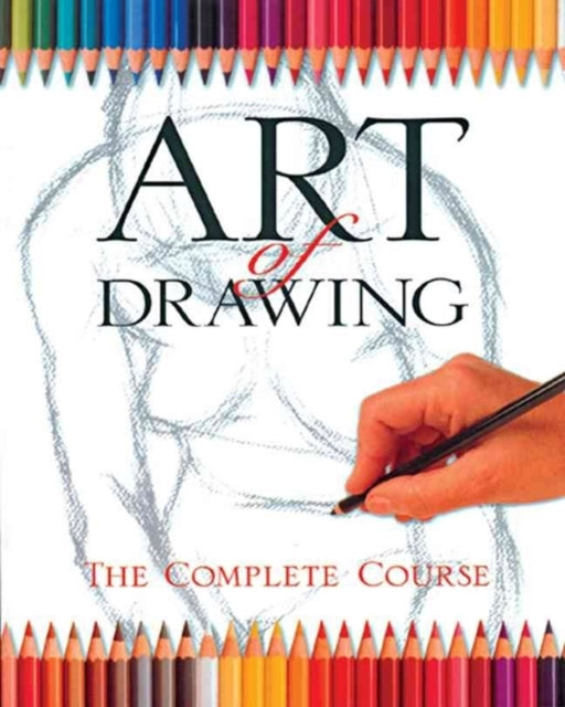 Art of Drawing The Complete Course Practical Art