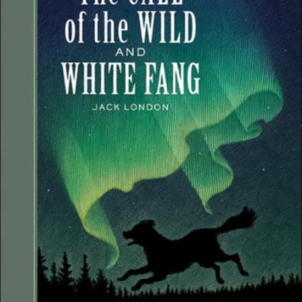 Call of the Wild and White Fang The