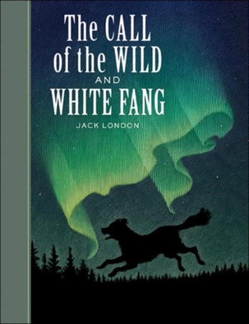 Call of the Wild and White Fang The