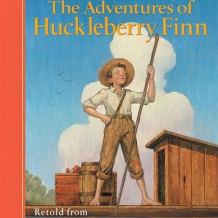 Classic Starts®: The Adventures of Huckleberry Finn