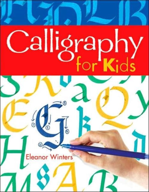 Calligraphy for Kids: Volume 1