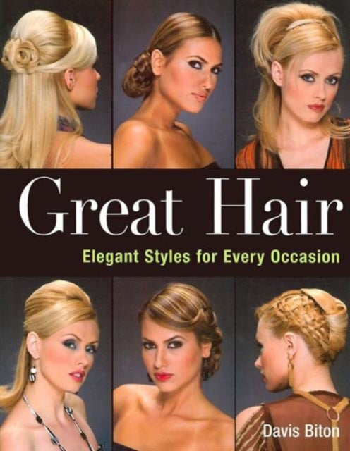 Great Hair Elegant Styles for Every Occasion