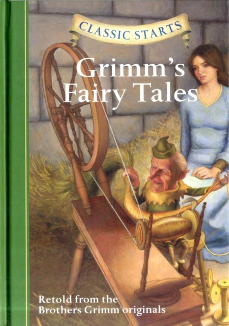 Classic Starts Grimms Fairy Tales