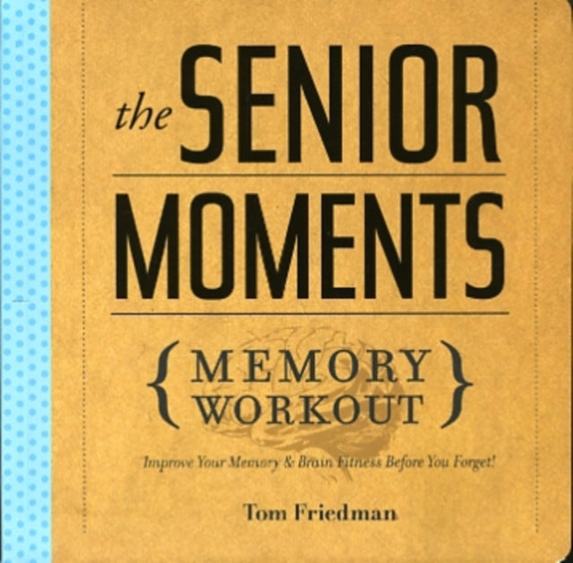 The Senior Moments Memory Workout