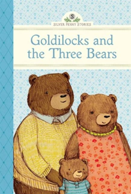 Goldilocks and the Three Bears Silver Penny Stories