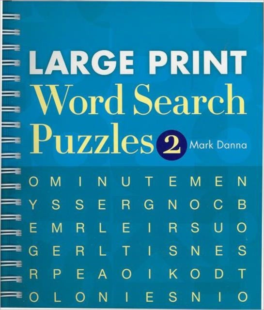 Large Print Word Search Puzzles 2: Volume 2