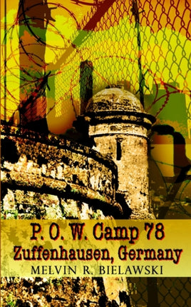 P.O.W. Camp 78 Zuffenhausen Germany