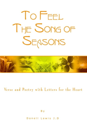 To Feel the Song of Seasons