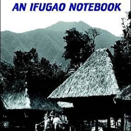 An Ifugao Notebook