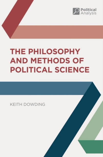 The Philosophy and Methods of Political Science