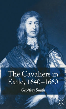 The Cavaliers in Exile 16401660