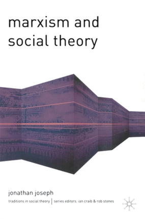 Marxism and Social Theory Traditions in Social Theory