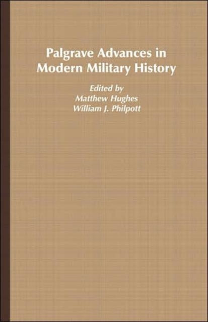 Palgrave Advances in Modern Military History