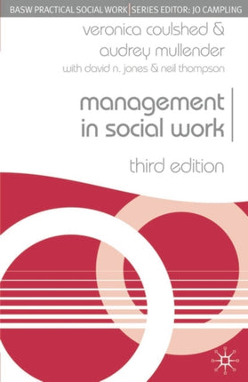 Management in Social Work British Association of Social Workers BASW Practical Social Work Practical Social Work Series
