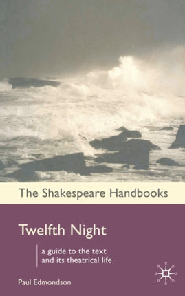 Twelfth Night Shakespeare Handbooks