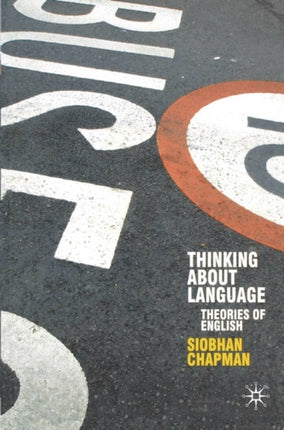 Thinking About Language Theories of English Perspectives on the English Language