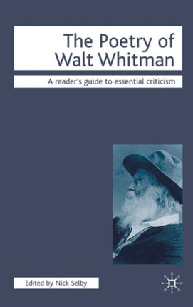 The Poetry of Walt Whitman Readers Guides to Essential Criticism Readersquote Guides to Essential Criticism