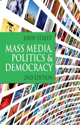 Mass Media Politics and Democracy