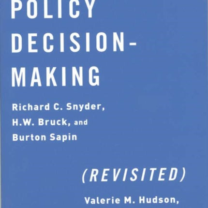 Foreign Policy DecisionMaking Revisited
