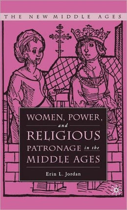 Women Power and Religious Patronage in the Middle