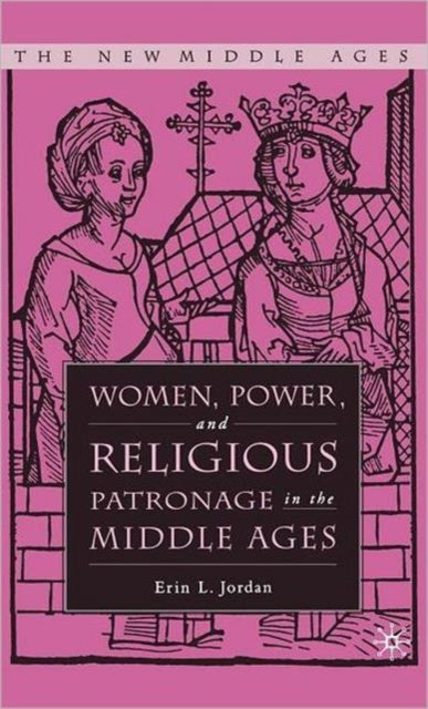 Women Power and Religious Patronage in the Middle