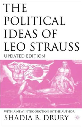 The Political Ideas of Leo Strauss Updated Edition With a New Introduction By the Author