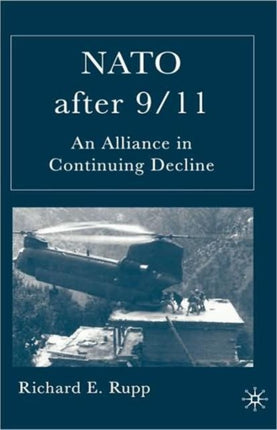 NATO After 911 An Alliance in Continuing Decline
