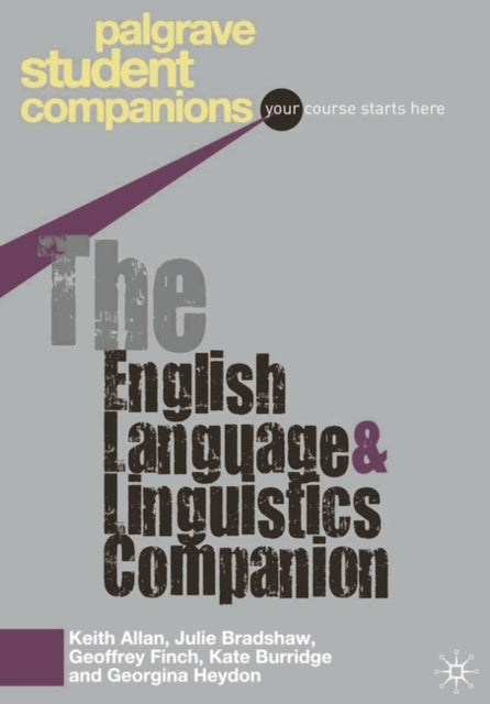 The English Language and Linguistics Companion Palgrave Student Companions Series