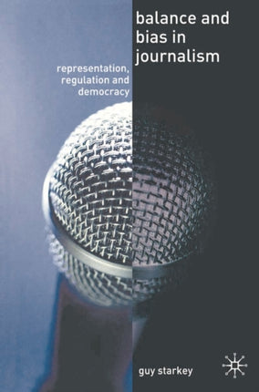 Balance and Bias in Journalism