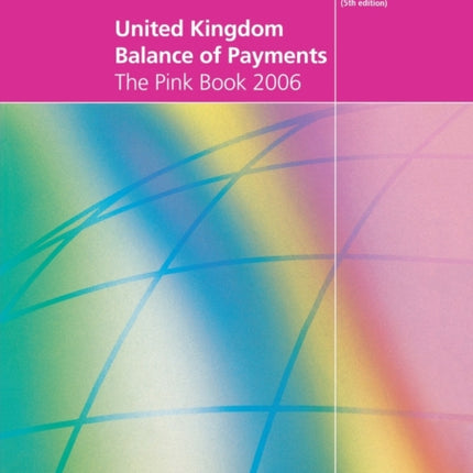 United Kingdom Balance of Payments 2006: The Pink Book